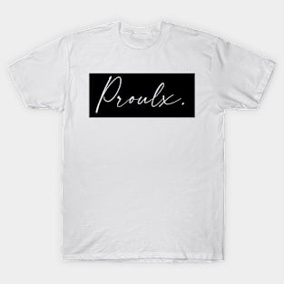 Proulx Name, Proulx Birthday T-Shirt